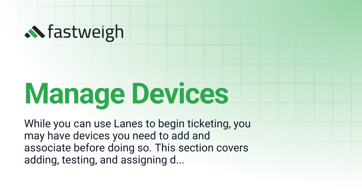 Manage Devices | Fast-Weigh Knowledge Base