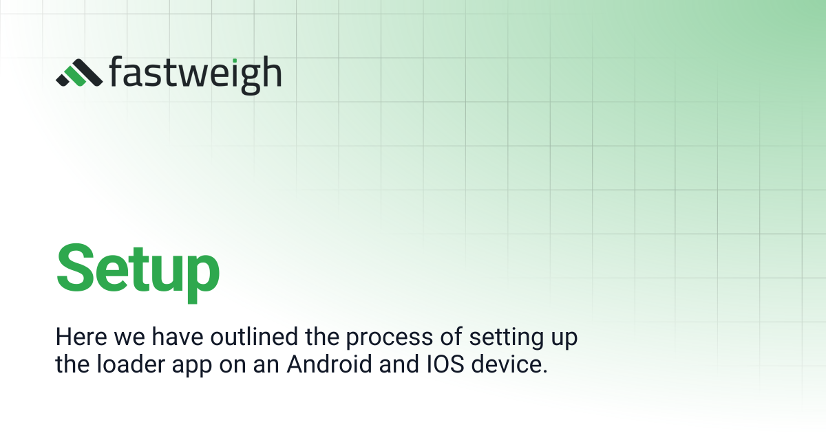 Setup | Fastweigh Knowledge Base