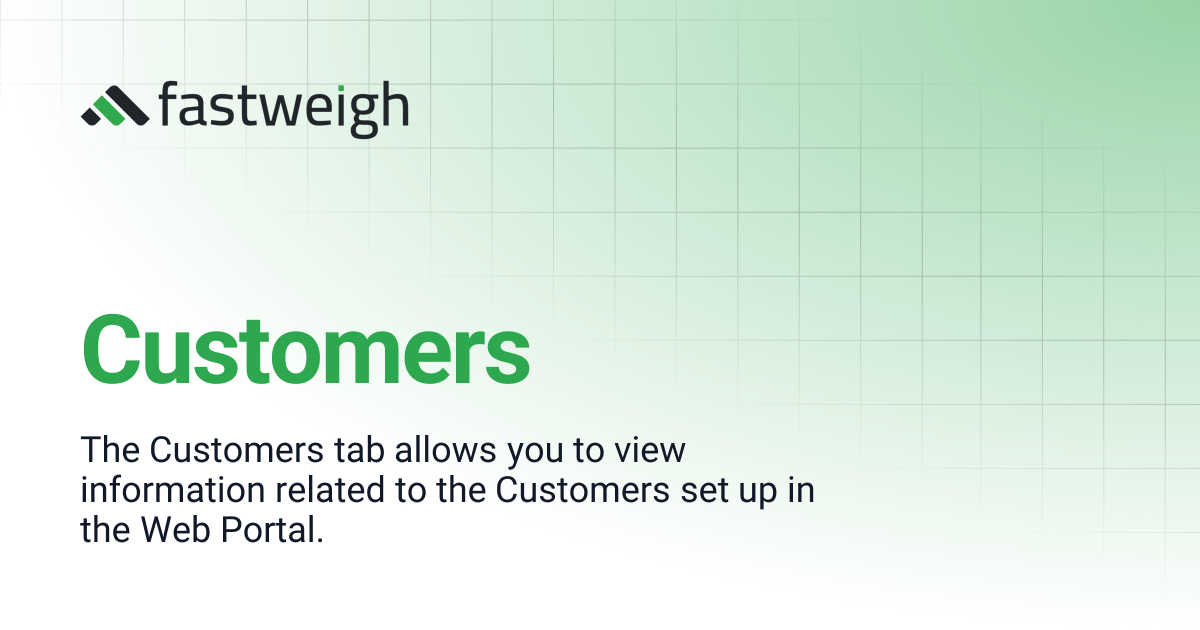 Customers | Fastweigh Knowledge Base