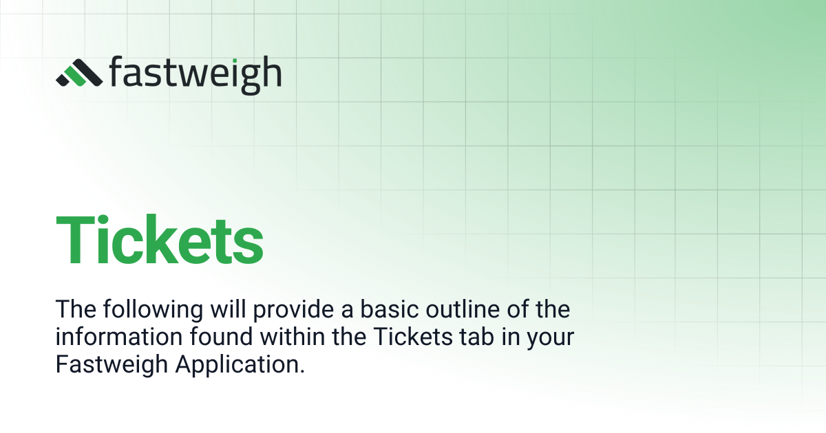 Tickets | Fastweigh Knowledge Base
